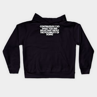 Continuously - Motivational Quote Kids Hoodie